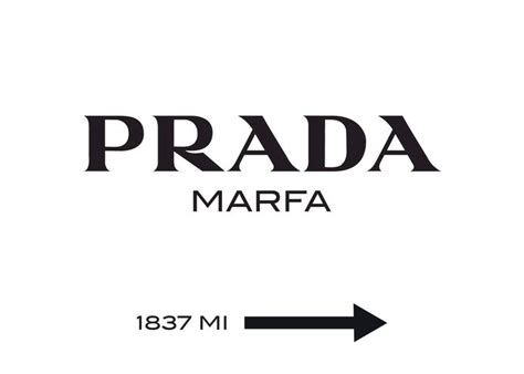 prada marfa 1837 mi bedeutung|Prada marfa signs.